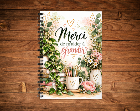 Cahier de notes -  merci de m'aider à grandir